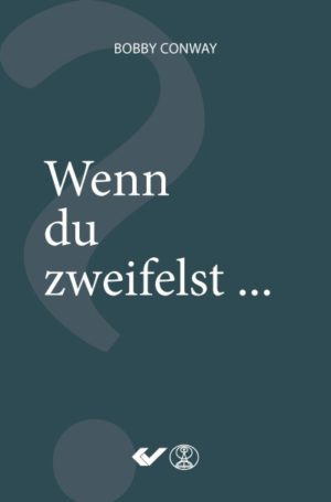 Bobby Conway - Wenn du zweifelst ...