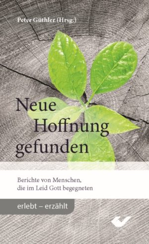 Peter Güthler - Neue Hoffnung gefunden