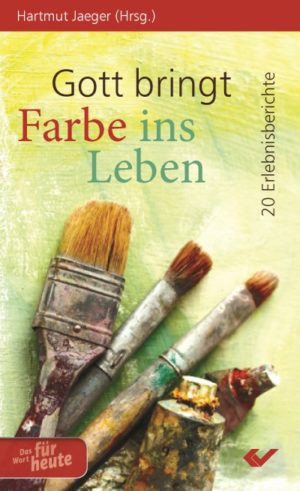 Hartmut Jaeger - Gott bringt Farbe ins Leben