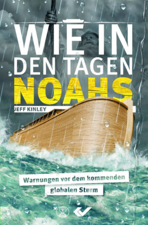 Jeff Kinley - Wie in den Tagen Noahs