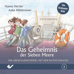 Hanno Herzler, Anke Hillebrenner - Die Rothstein-Kids 5: Das Geheimnis der Sieben Meere (Hörspiel CD)