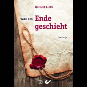 Norbert Lieth - Was am Ende geschieht