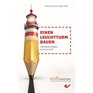 Wolfgang Reuter - Einen Leuchtturm bauen