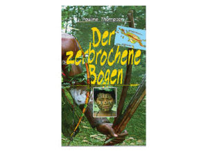 Pauline Thompson - Der zerbrochene Bogen
