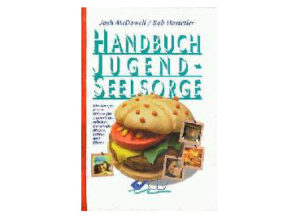 Josh McDowell, Bob Hostetler - Handbuch Jugendseelsorge