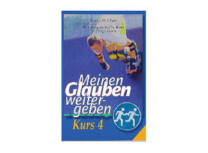 Barry St.Clair - Meinen Glauben weitergeben - Kurs 4