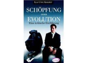 Kai-Uwe Kolrep - Schöpfung oder Evolution