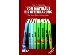 Paul N. Benware - Von Matthäus bis Offenbarung