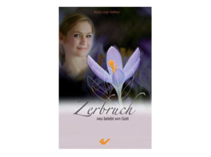 Nancy Leigh DeMoss - Zerbruch