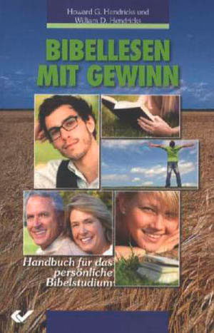 Howard Hendricks, William Hendricks - Bibellesen mit Gewinn