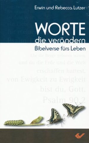 Erwin Lutzer - Worte die verändern