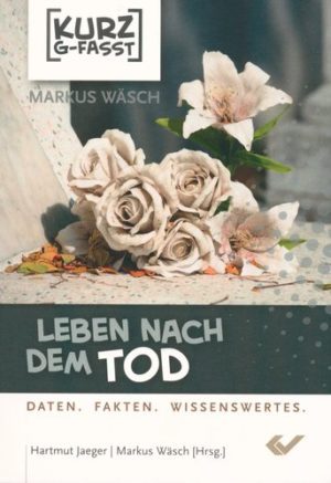 Markus Wäsch - Leben nach dem Tod