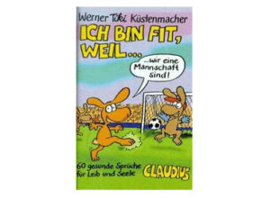 Tiki Küstenmacher - Ich bin fit, weil...