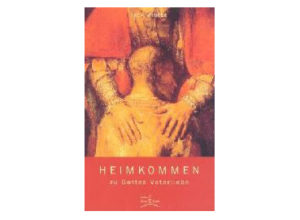 Jack Winter - Heimkommen zu Gottes Vaterliebe