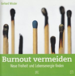 Gerhard Wissler - Burnout überwinder