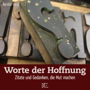 Kerstin Hack - Worte der Hoffnung
