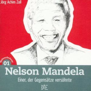 Jörg Achim Zoll - Nelson Mandela