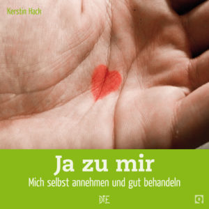 Kerstin Hack - Ja zu mir: Quadro