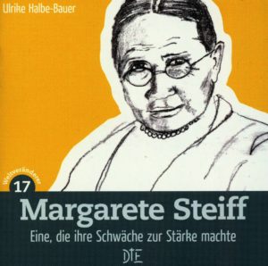 Ulrike Halbe-Bauer - Margarete Steiff