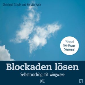 Christoph Schalk, Kerstin Hack - Blockaden lösen
