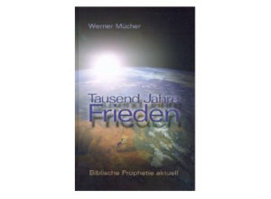 Werner Mücher - Tausend Jahre Frieden