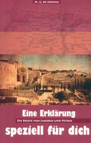 Ger de Koning - Die Briefe von Jakobus und Petrus