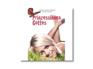 Annika Kalmbach - Prinzessesinnen Gottes