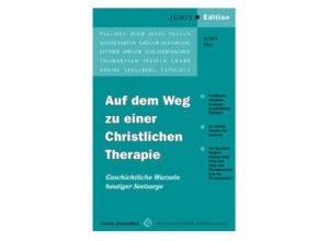Agnes May - Auf dem Weg zu einer Christlichen Therapie