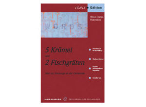 Wolf-Dieter Hartmann - 5 Krümel und 2 Fischgräten