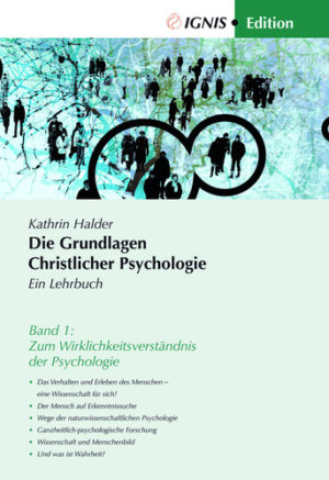 Kathrin Halder - Die Grundlagen christlicher Psychologie: Band 1
