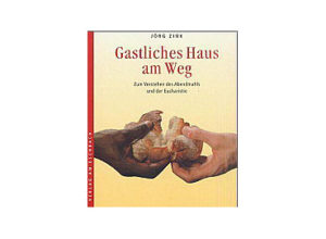 Jörg Zink - Gastliches Haus am Weg