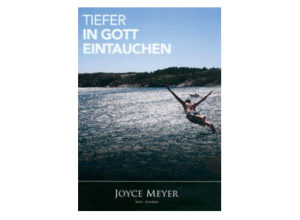 Joyce Meyer - Tiefer in Gott eintauchen (DVD)