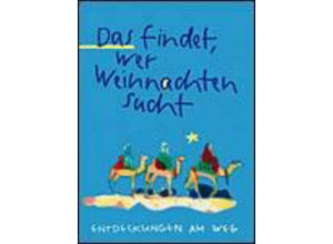 Angelika Büchelin - Das findet, wer Weihnachten sucht