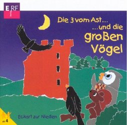 Eckart zur Nieden - Die 3 vom Ast ..und die grossen Vögel