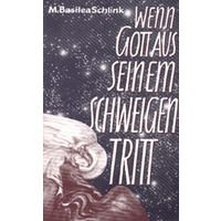 Basilea M. Schlink - Wenn Gott aus seinem Schweigen tritt