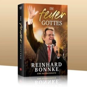 Reinhard Bonnke - Im Feuer Gottes