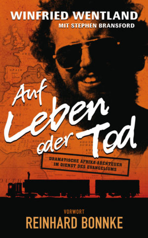 Winfried Wentland, Stephen Bransford - Auf Leben oder Tod