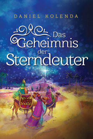 Daniel Kolenda - Das Geheimnis der Sterndeuter