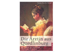 Emmy Kraetke-Rumpf - Die Ärztin aus Quedlinburg