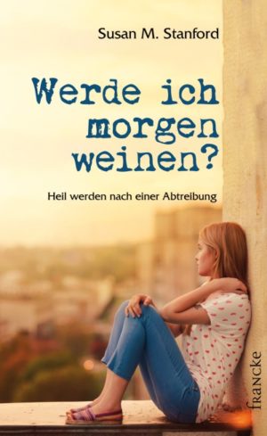 Susan Stanford - Werde ich morgen weinen?