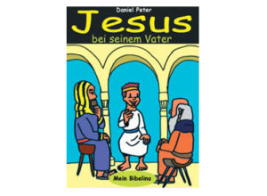 Daniel Peter - Jesus bei seinem Vater