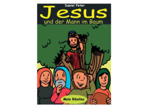 Daniel Peter - Jesus und der Mann im Baum