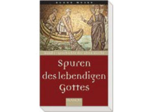 Klaus Meiß - Spuren des lebendigen Gottes