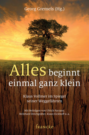 Georg Gremels - Alles beginnt einmal ganz klein