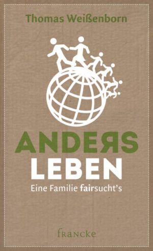 Thomas Weissenborn - Anders leben