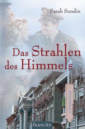 Sarah Sundin - Das Strahlen des Himmels