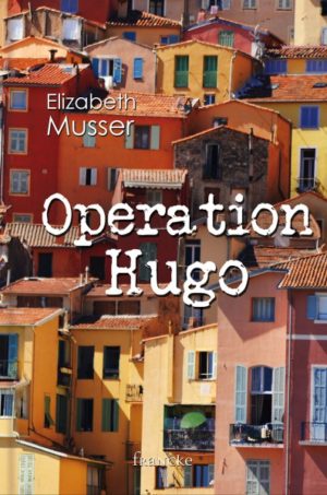 Elizabeth Musser - Operation Hugo