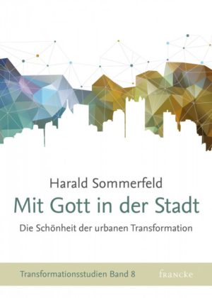Harald Sommerfeld - Mit Gott in der Stadt