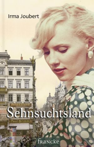 Irma Joubert - Sehnsuchtsland