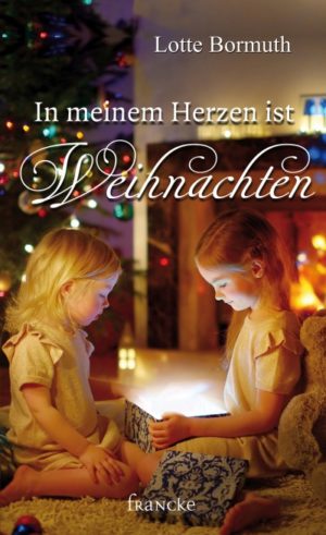Lotte Bormuth - In meinem Herzen ist Weihnachten